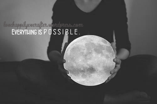Everything is possible.